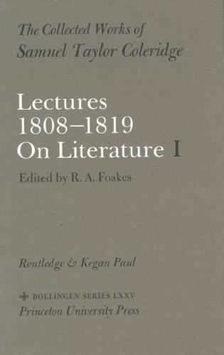 The Collected Works of Samuel Taylor Coleridge, Volume 5: Lectures 1808-1819: On Literature. (Two volume set)(Collected Works of Samuel Taylor Coleridge)