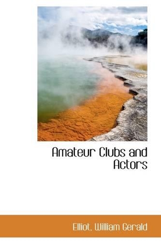Amateur Clubs and Actors