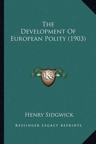 The Development Of European Polity (1903)