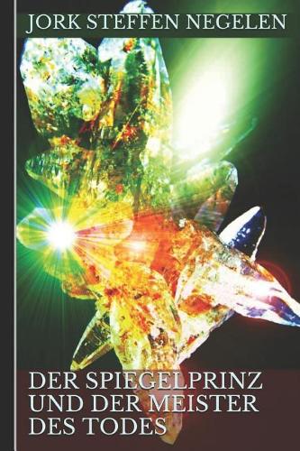 Der Spiegelprinz Und Der Meister Des Todes