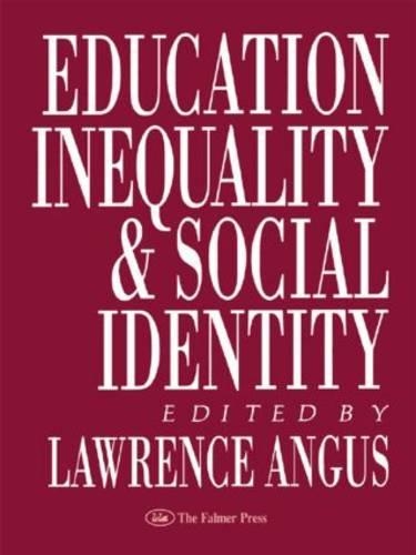 Education, Inequality And Social Identity