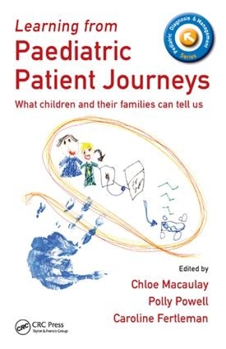 Learning from Paediatric Patient Journeys: What Children and Their Families Can Tell Us(Pediatric Diagnosis and Management)