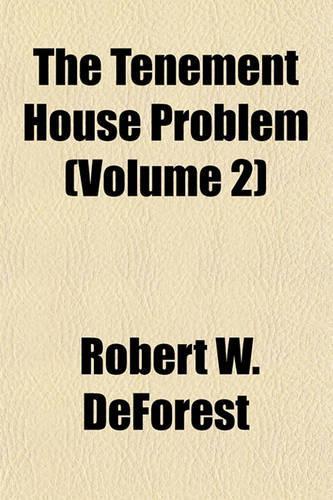 The Tenement House Problem (Volume 2)