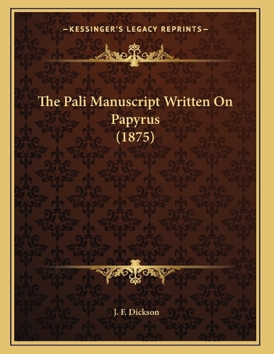The Pali Manuscript Written On Papyrus (1875)