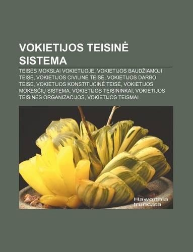 Vokietijos Teisin Sistema: Teis S Mokslai Vokietijoje, Vokietijos Baud Iamoji Teis, Vokietijos Civilin Teis, Vokietijos Darbo Teis