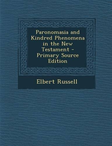 Paronomasia and Kindred Phenomena in the New Testament