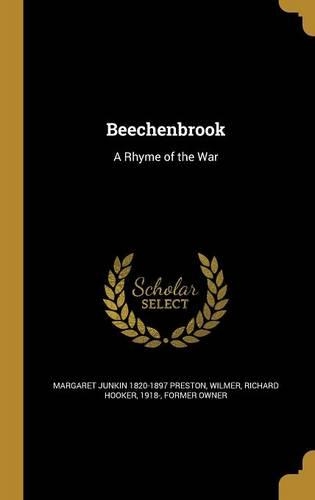 Beechenbrook: A Rhyme of the War