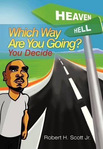 Which Way Are You Going?: (You Decide)
