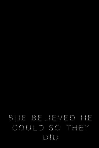 She Believed He Could so They Did: Inspirational gifts for ride or die partners, friends or couples