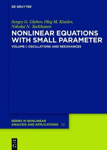 Oscillations and Resonances: (23/1 De Gruyter Series in Nonlinear Analysis & Applications)