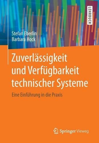 Zuverlässigkeit und Verfügbarkeit technischer Systeme