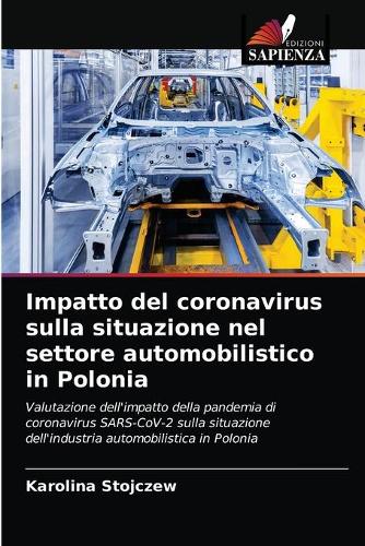Impatto del coronavirus sulla situazione nel settore automobilistico in Polonia