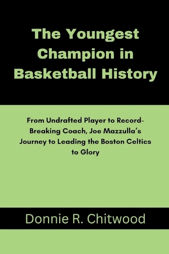 The Youngest Champion in Basketball History