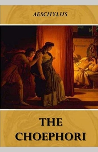 Choephori Illustrated