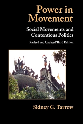 Power in Movement: Social Movements and Contentious Politics(Cambridge Studies in Comparative Politics)