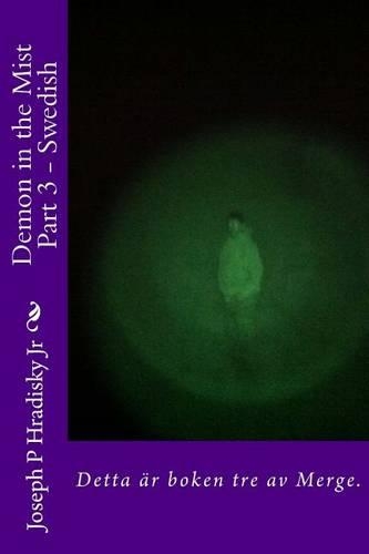 Demon in the Mist Part 3 - Swedish: Detta AR Boken Tre AV Merge.