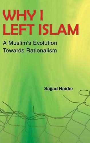 Why I Left Islam: A Muslim's Evolution Towards Rationalism