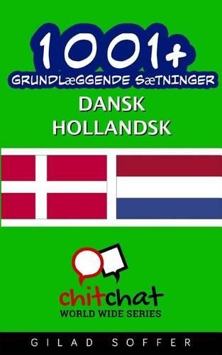 1001+ grundlæggende sætninger dansk - Hollandsk