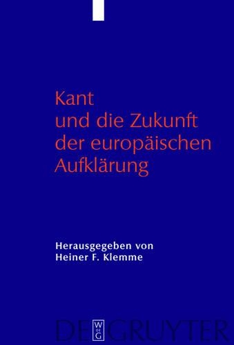 Kant und die Zukunft der europäischen Aufklärung
