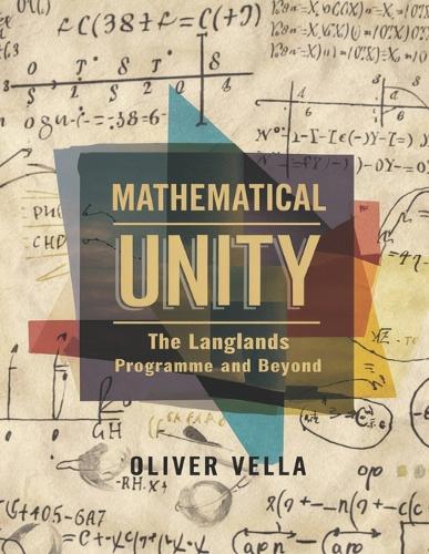 Mathematical Unity: The Langlands Programme and Beyond