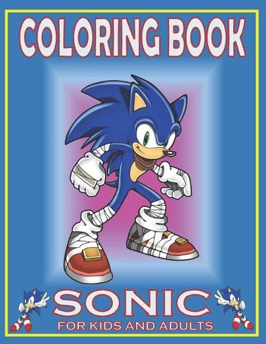 Coloring Book SONIC For KIDS And ADULTS