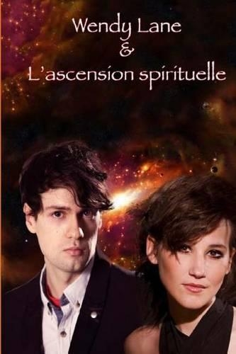 Wendy Lane & L'Ascension Spirituelle