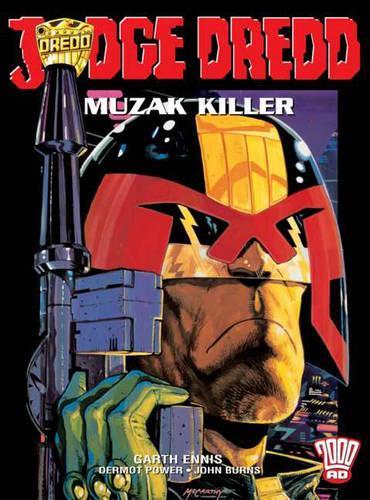 Judge Dredd: Muzak Killer(No. 11 2000 AD Presents S.)