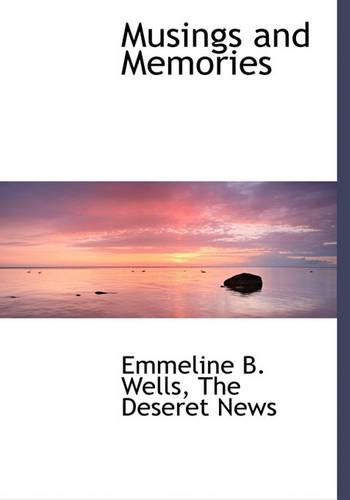 Musings and Memories