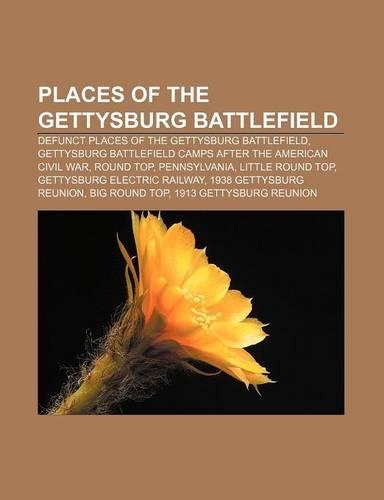 Places of the Gettysburg Battlefield: Defunct Places of the Gettysburg Battlefield, Gettysburg Battlefield Camps After the American Civil War
