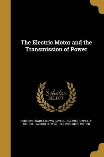 The Electric Motor and the Transmission of Power