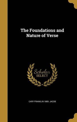 The Foundations and Nature of Verse