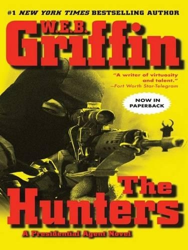 The Hunters: (Presidential Agent Novels)