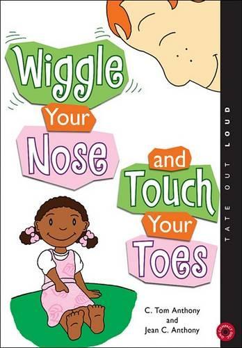 Wiggle Your Nose and Touch Your Toes