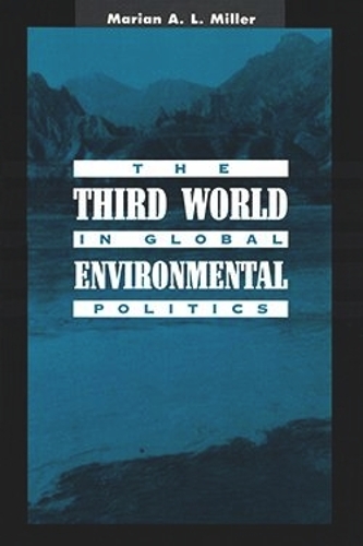 The Third World in Global Environmental Politics