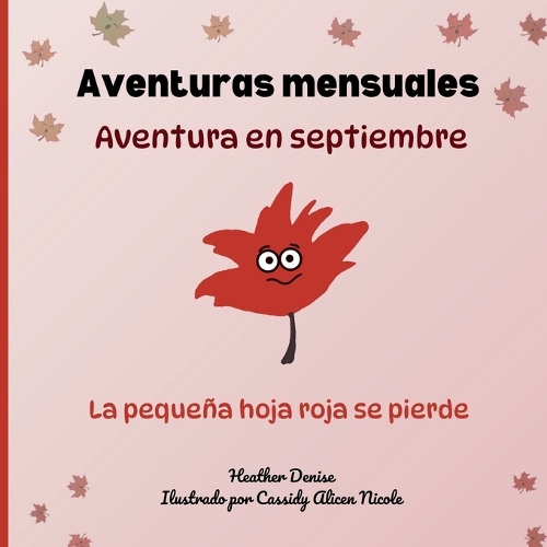 Aventura en septiembre: La pequeña hoja roja se pierde(Aventuras Mensuales)