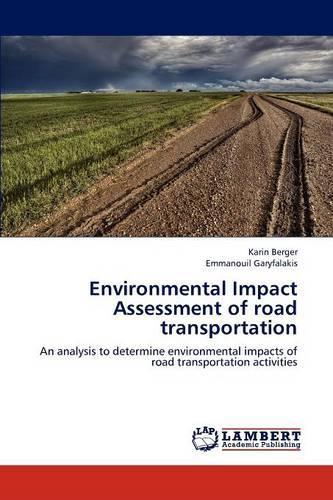 Environmental Impact Assessment of Road Transportation