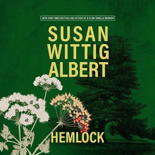 Hemlock: (28 China Bayles Mysteries)