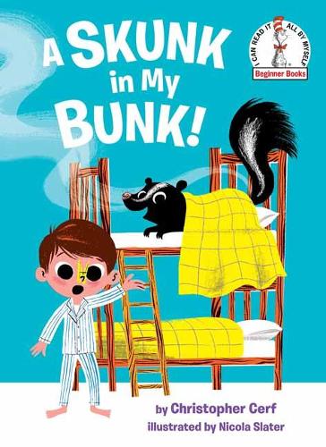 A Skunk in My Bunk!: (Beginner Books(R))