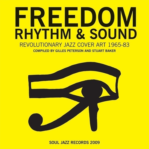 Freedom Rhythm & Sound: Revolutionary Jazz Original Cover Art 1965-83