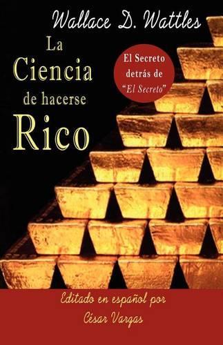 La Ciencia de Hacerse Rico