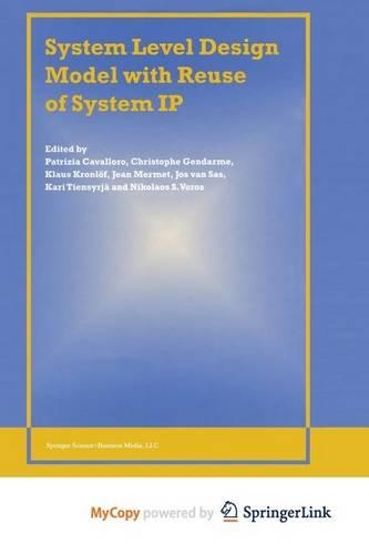 System Level Design Model with Reuse of System IP