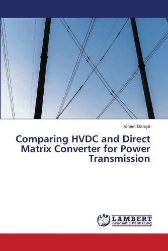 Comparing HVDC and Direct Matrix Converter for Power Transmission