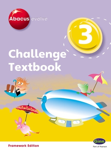 Abacus Evolve Challenge Year 3 Textbook: (Abacus Evolve Fwk (2007)Challenge)