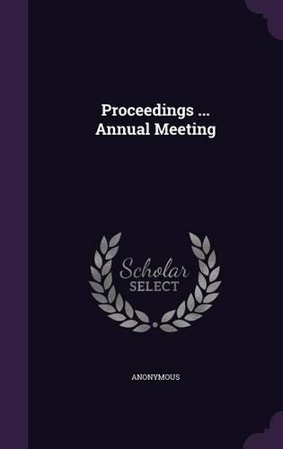 Proceedings ... Annual Meeting