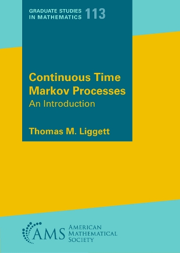 Continuous Time Markov Processes: An Introduction(Graduate Studies in Mathematics)