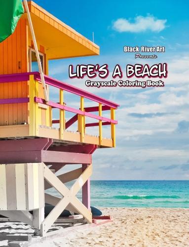 Life's A Beach Grayscale Coloring Book