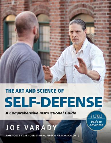 The Art and Science of Self Defense Training: A Complete Instructional Guide(Martial Science)