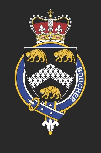 Boucher: Boucher Coat of Arms and Family Crest Notebook Journal (6 x 9 - 100 pages)