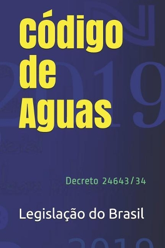 Código de Aguas: Decreto 24643/34(10 Direito Positivo)