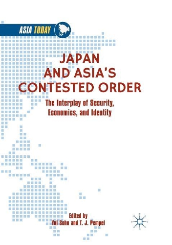 Japan and Asia’s Contested Order: The Interplay of Security, Economics, and Identity(Asia Today)